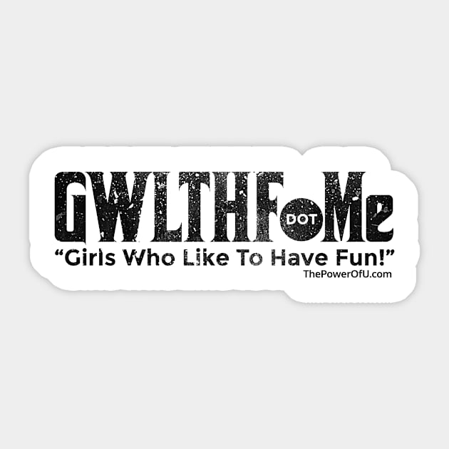 GWLTHF.Me Sticker by ThePowerOfU